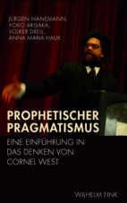 Prophetischer Pragmatismus Prophetischer Pragmatismus